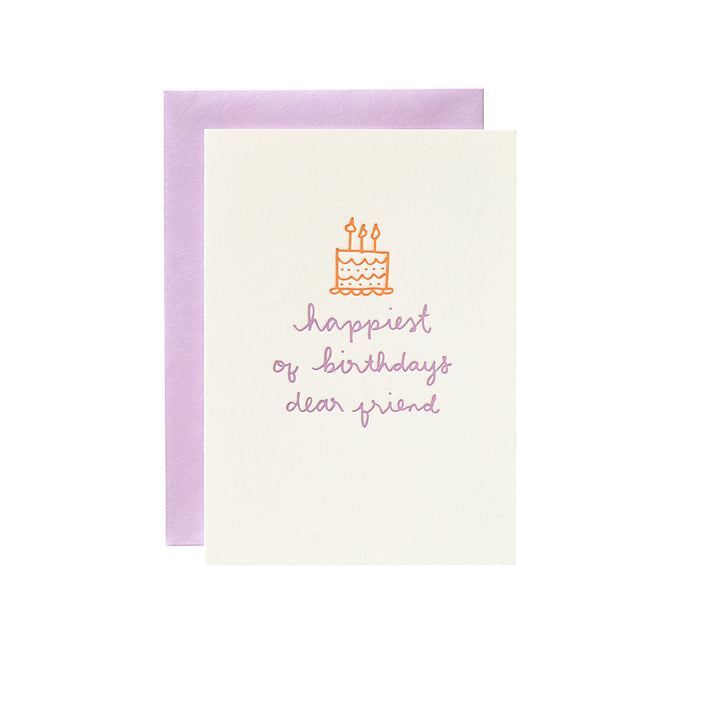 Happiest of Birthdays, Dear Friend