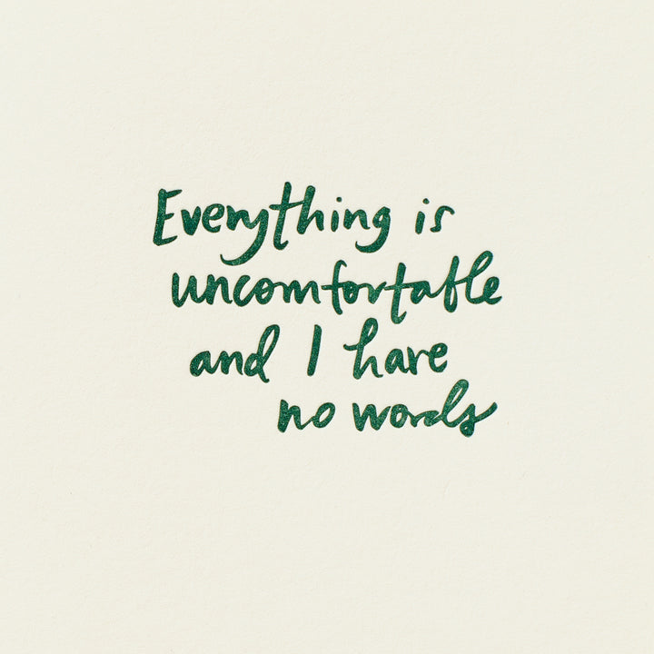 Everything Is Uncomfortable