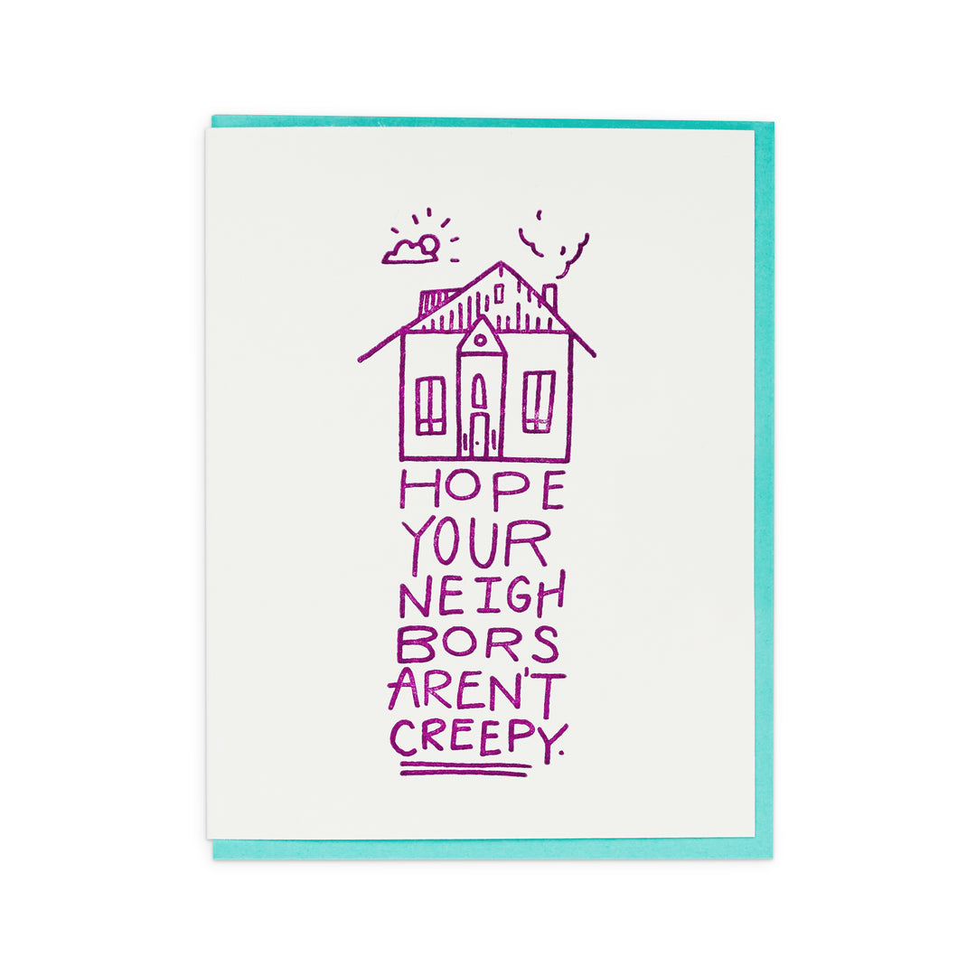 Creepy Neighbors